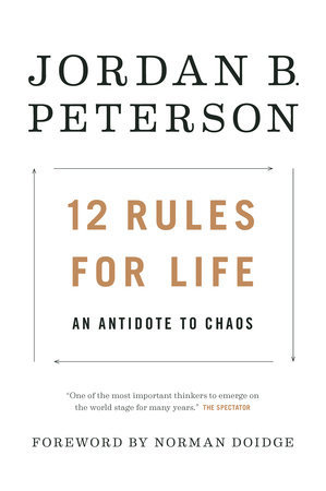 12 Rules for Life  An Antidote to Chaos