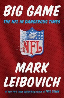 Big Game  The NFL in Dangerous Times