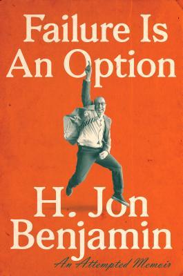 Failure Is an Option  An Attempted Memoir