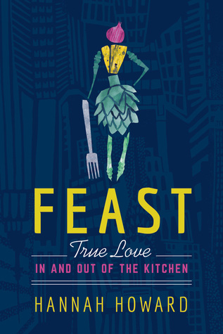 Feast  True Love in and out of the Kitchen