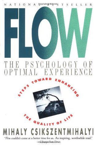 Flow  The Psychology of Optimal Experience