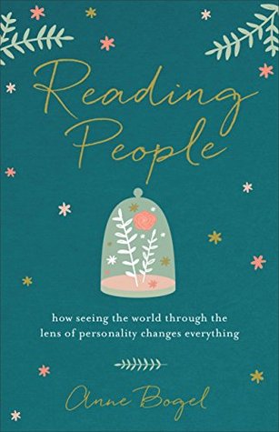 Reading People  How Seeing the World through the Lens of Personality Changes Everything