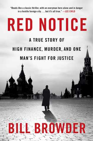 Red Notice  A True Story of High Finance Murder and One Man's Fight for Justice