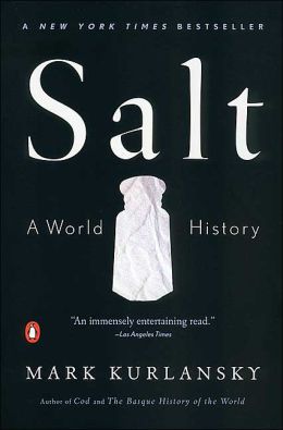 Salt  A World History