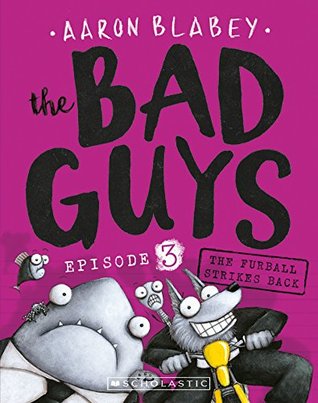 The Bad Guys  Episode 3  The Furball Strikes Back
