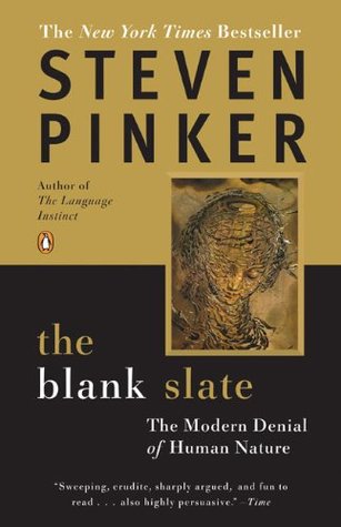 The Blank Slate  The Modern Denial of Human Nature