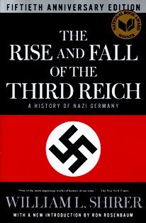 The Rise and Fall of the Third Reich  A History of Nazi Germany