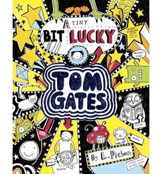 Tom Gates  (A tiny bit) Lucky